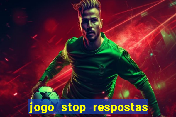 jogo stop respostas de a a z